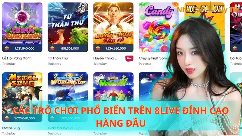 Các trò chơi phổ biến trên 8Live đỉnh cao hàng đầu