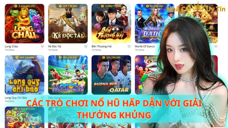 Các trò chơi nổ hũ hấp dẫn với giải thưởng khủng