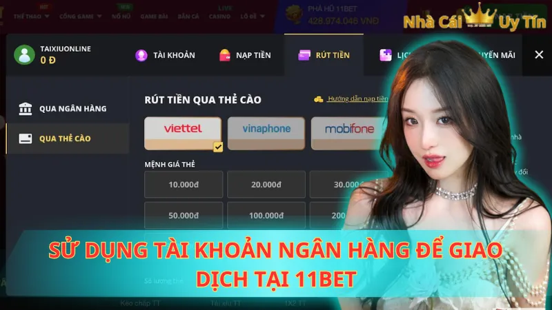 Sử dụng tài khoản ngân hàng để giao dịch tại 11Bet