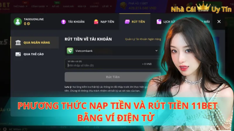 Phương thức nạp tiền và rút tiền 11bet bằng ví điện tử 