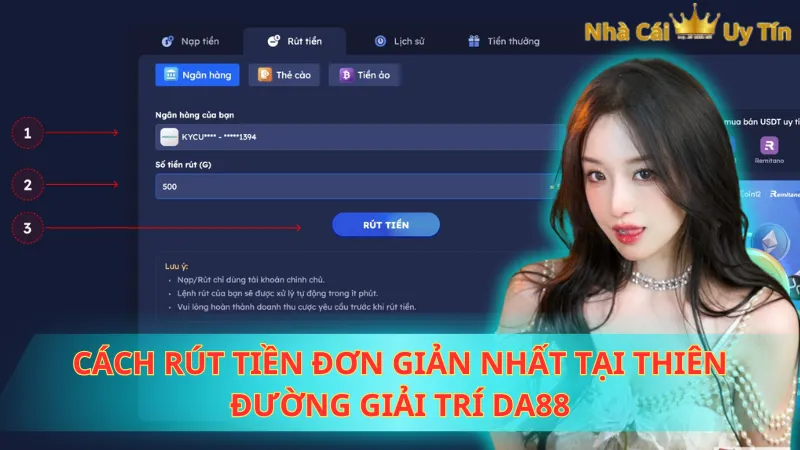 Cách rút tiền đơn giản nhất tại thiên đường giải trí Da88